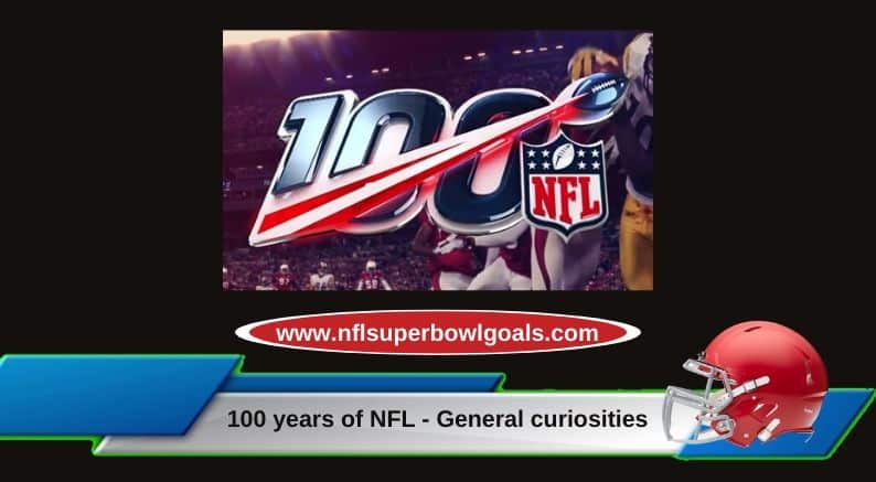 100 years of NFL - General curiosities