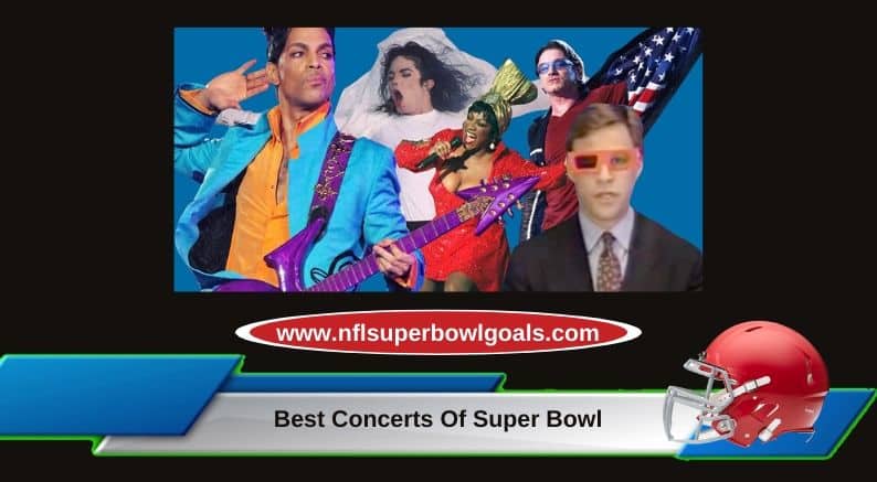 Best Concerts Of Super Bowl